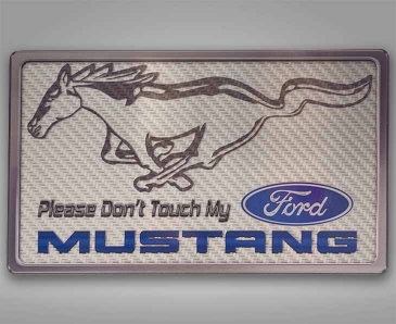 Mustang - Please Dont Touch My Mustang Dash Plaque